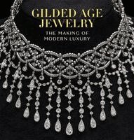 Carol Woolton - Gilded Age Jewelry, Inbunden