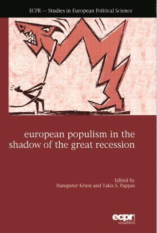 European Populism in the Shadow of the Great Recession 1