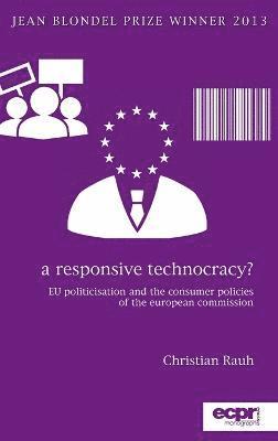 bokomslag A Responsive Technocracy?