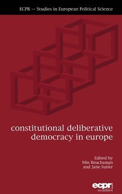 Constitutional Deliberative Democracy in Europe 1