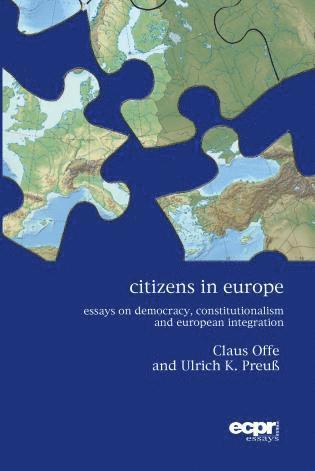 Claus Offe, Ulrich K. Preuss - Citizens in Europe, Inbunden