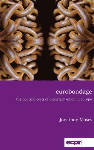 Jonathon Moses - Eurobondage, Inbunden