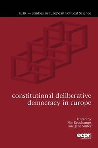 bokomslag Constitutional Deliberative Democracy in Europe