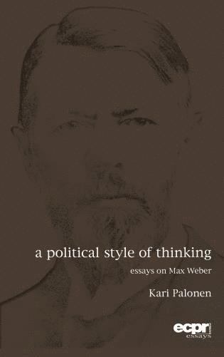 Kari Palonen - Political Style of Thinking, Inbunden