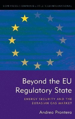 Beyond the EU Regulatory State 1