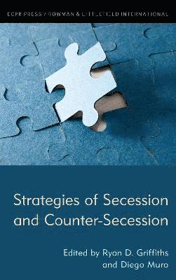 Strategies of Secession and Counter-Secession 1