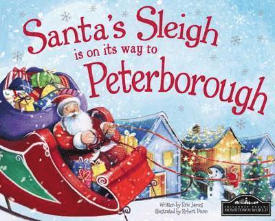 Eric James - Santa's Sleigh is on its Way to Peterborough, Inbunden