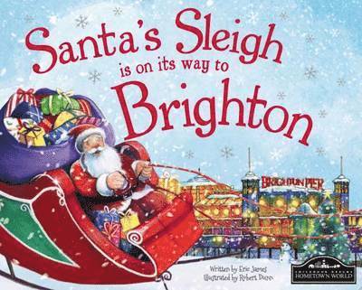 Eric James - Santa's Sleigh is on its Way to Brighton, Inbunden