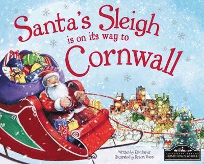 Eric James - Santa's Sleigh is on its Way to Cornwall, Inbunden