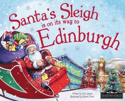 Eric James - Santa's Sleigh is on its Way to Edinburgh, Inbunden