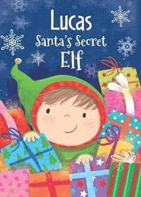bokomslag Lucas - Santa's Secret Elf
