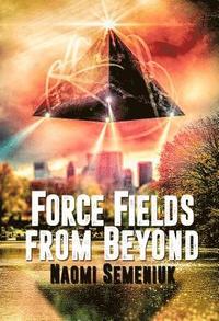 bokomslag Force Fields from Beyond