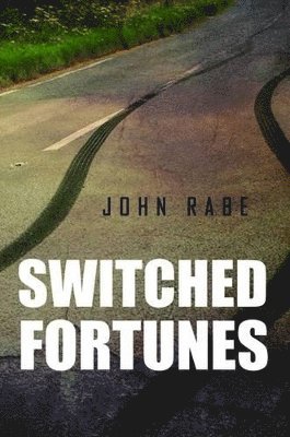 John Rabe - Switched Fortunes, Häftad
