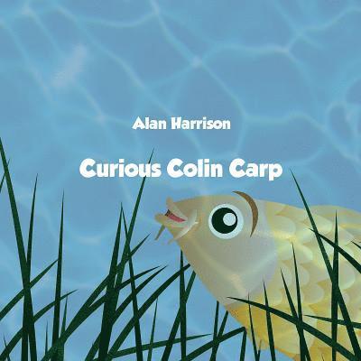 Curious Colin Carp