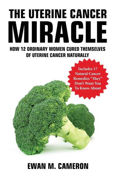 bokomslag Uterine Cancer "Miracle"