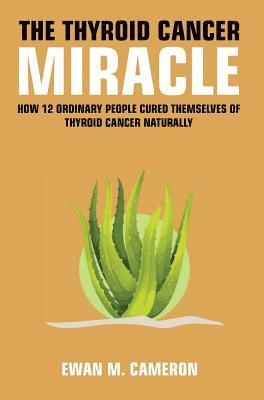 bokomslag Thyroid Cancer Miracle