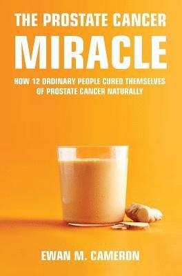 Prostate Cancer Miracle 1