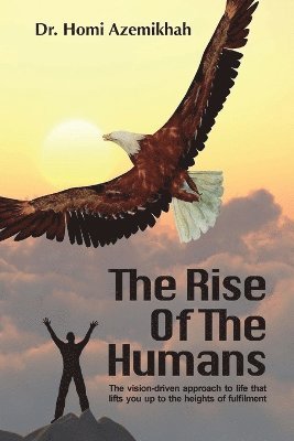 bokomslag Rise Of The Humans