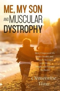 bokomslag Me, My Son and Muscular Dystrophy