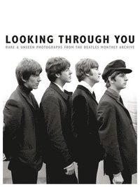 bokomslag Looking Through You: The Beatles Monthly Archive