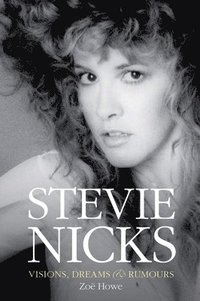 bokomslag Stevie Nicks: Visions, Dreams & Rumours Revised Edition