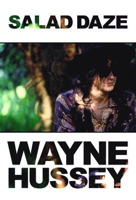 Wayne Hussey - Salad Daze, Häftad
