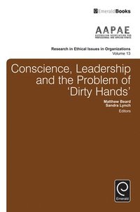 bokomslag Conscience, Leadership and the Problem of 'Dirty Hands'