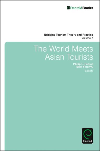 Philip L. Pearce, Mao-Ying Wu - World Meets Asian Tourists, Inbunden