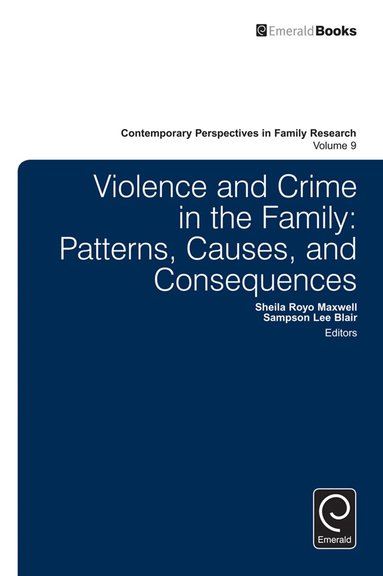 Sampson Lee Blair, Sheila Royo Maxwell - Violence and Crime in the Family, Inbunden