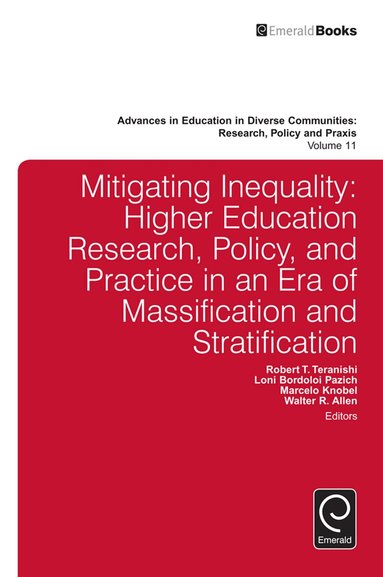 Robert T. Teranishi, Walter R. Allen, Loni Bordoloi Pazich, Marcelo Knobel - Mitigating Inequality, Inbunden