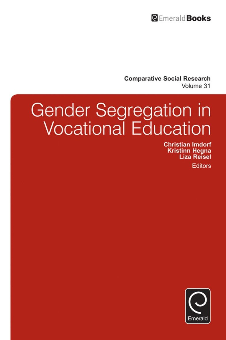 Liza Reisel, Kristinn Hegna, Christian Imdorf - Gender Segregation in Vocational Education, Inbunden