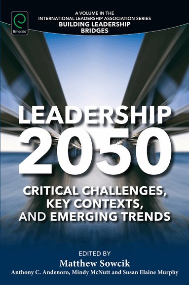 Matthew Sowcik, Anthony C. Andenoro, Mindy McNutt, Susan Elaine Murphy - Leadership 2050, Häftad