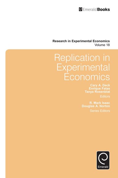 Tanya Rosenblat, Enrique Fatas, Cary A. Deck - Replication in Experimental Economics, Inbunden
