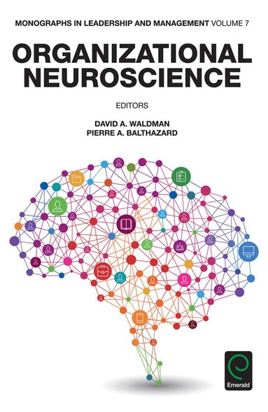 David A. Waldman, Pierre A. Balthazard - Organizational Neuroscience, Inbunden