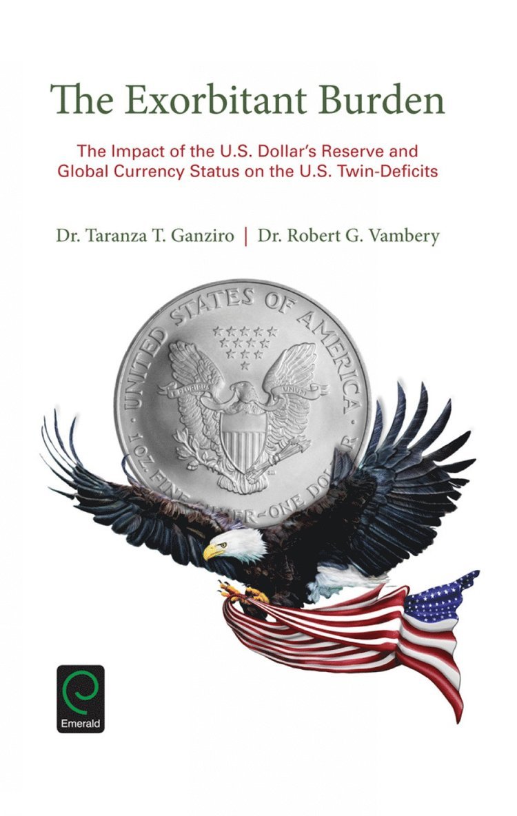 Taranza T. Ganziro, Robert G. Vambery, USA) Ganziro, Taranza T. (African Markets Institute, USA) Vambery, Robert G. (Pace University NYC - Exorbitant Burden, Inbunden