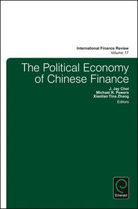 bokomslag The Political Economy of Chinese Finance