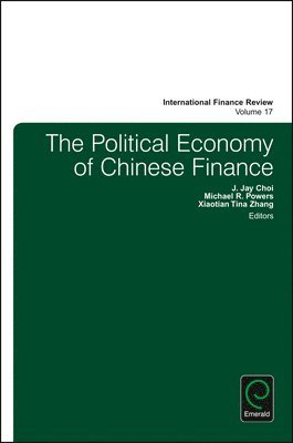 The Political Economy of Chinese Finance 1