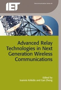 bokomslag Advanced Relay Technologies in Next Generation Wireless Communications