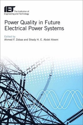 Ahmed F. Zobaa, Shady Hossam Eldeen Abdel Aleem, Ahmed F Zobaa - Power Quality in Future Electrical Power Systems, Inbunden