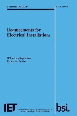 Requirements for Electrical Installations, IET Wiring Regulations, Eighteenth Edition, BS 7671:2018 1