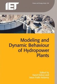 bokomslag Modeling and Dynamic Behaviour of Hydropower Plants