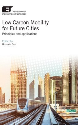 Hussein Dia - Low Carbon Mobility for Future Cities, Inbunden