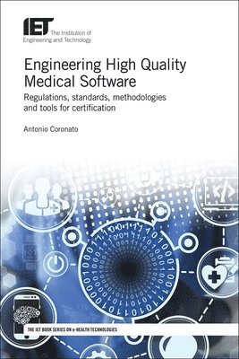 Antonio Coronato - Engineering High Quality Medical Software, Inbunden