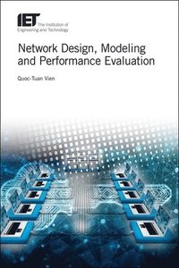 bokomslag Network Design, Modelling and Performance Evaluation