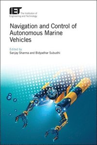 bokomslag Navigation and Control of Autonomous Marine Vehicles
