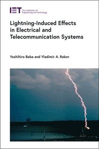 bokomslag Lightning-Induced Effects in Electrical and Telecommunication Systems