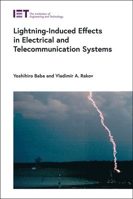 Lightning-Induced Effects in Electrical and Telecommunication Systems 1
