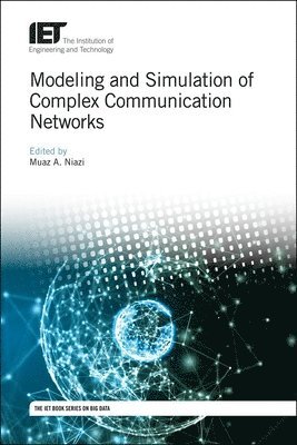 Modeling and Simulation of Complex Communication Networks 1