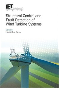 bokomslag Structural Control and Fault Detection of Wind Turbine Systems