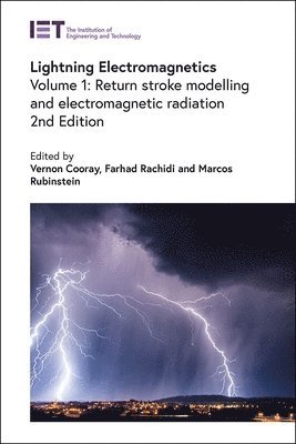 Lightning Electromagnetics: Volume 1 1